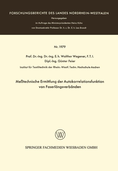 Walther Wegener - Meßtechnische Ermittlung der Autokorrelationsfunktion von Faserlängsverbänden, Häftad