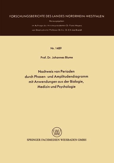 Johannes Blume - Nachweis von Perioden durch Phasen- und Amplitudendiagramm mit Anwendungen aus der Biologie, Medizin und Psychologie, Häftad