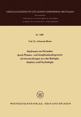 bokomslag Nachweis von Perioden durch Phasen- und Amplitudendiagramm mit Anwendungen aus der Biologie, Medizin und Psychologie