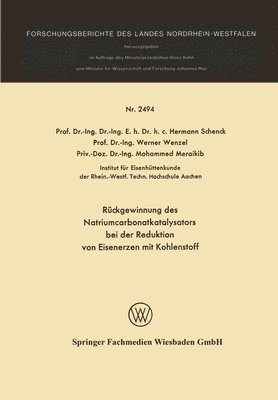 Hermann Schenck, Werner Wenzel, Mohammed Maraikib - Rückgewinnung des Natriumcarbonatkatalysators bei der Reduktion von Eisenerzen mit Kohlenstoff, Häftad