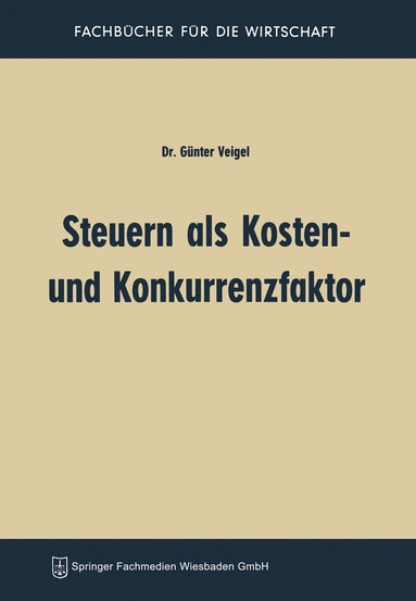 bokomslag Steuern als Kosten- und Konkurrenzfaktor