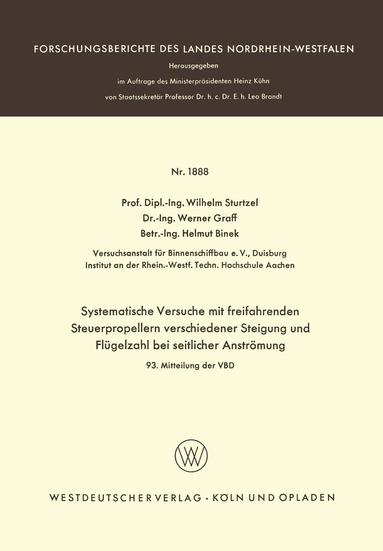 Wilhelm Sturtzel - Systematische Versuche mit freifahrenden Steuerpropellern verschiedener Steigung und Flügelzahl bei seitlicher Strömung, Häftad