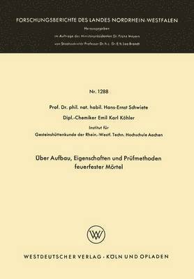 bokomslag UEber Aufbau, Eigenschaften und Prufmethoden feuerfester Moertel