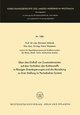 Über den Einfluß von Zusatzelementen auf das Verhalten des Kohlenstoffes in flüssigen Eisenlegierungen und die Beziehung zu ihrer Stellung im Periodischen System