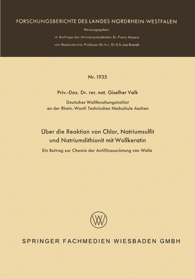 Giselher Valk - Über die Reaktion von Chlor, Natriumsulfit und Natriumdithionit mit Wollkeratin, Häftad