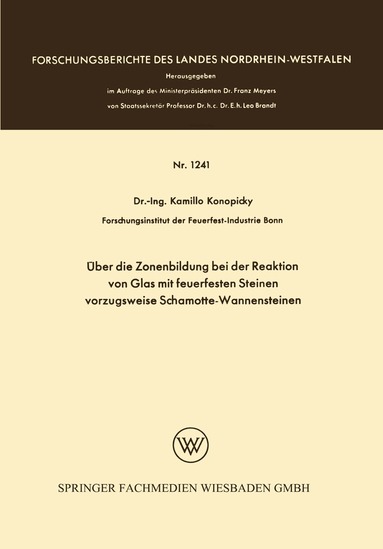 Kamillo Konopicky - Über die Zonenbildung bei der Reaktion von Glas mit feuerfesten Steinen, vorzugsweise Schamotte-Wannensteinen, Häftad