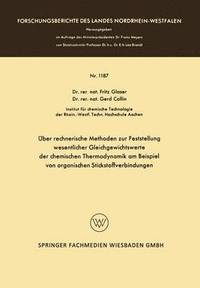 bokomslag Über Rechnerische Methoden Zur Feststellung Wesentlicher Gleichgewichtswerte Der Chemischen Thermodynamik Am Beispiel Von Organischen Stickstoffverbin