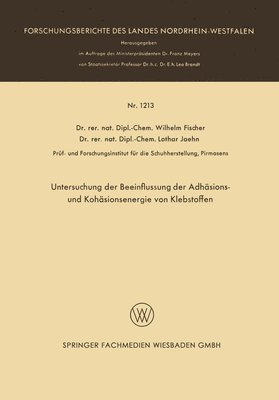 bokomslag Untersuchung der Beeinflussung der Adhsions- und Kohsionsenergie von Klebstoffen