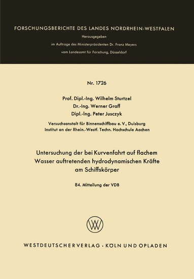 Wilhelm Sturtzel - Untersuchung der bei Kurvenfahrt auf flachem Wasser auftretenden hydrodynamischen Kräfte am Schiffskörper, Häftad