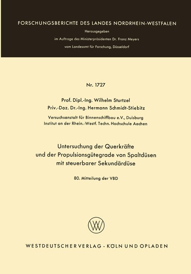 Wilhelm Sturtzel - Untersuchung der Querkräfte und der Propulsionsgütegrade von Spaltdüsen mit steuerbarer Sekundärdüse, Häftad