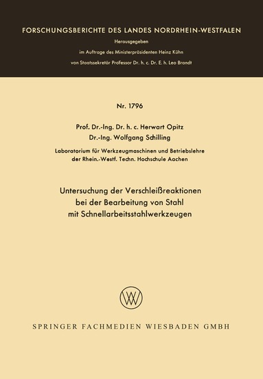 Herwart Opitz - Untersuchung der Verschleißreaktionen bei der Bearbeitung von Stahl mit Schnellarbeitsstahlwerkzeugen, Häftad