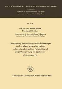 bokomslag Untersuchung der Wirkungsgradverbesserungen von Propellern, erstens bei kleinem und zweitens bei großem Fortschrittsgrad durch Ummantelung mit Spaltdüsen