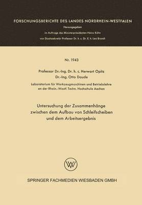 bokomslag Untersuchung der Zusammenhnge zwischen dem Aufbau von Schleifscheiben und dem Arbeitsergebnis