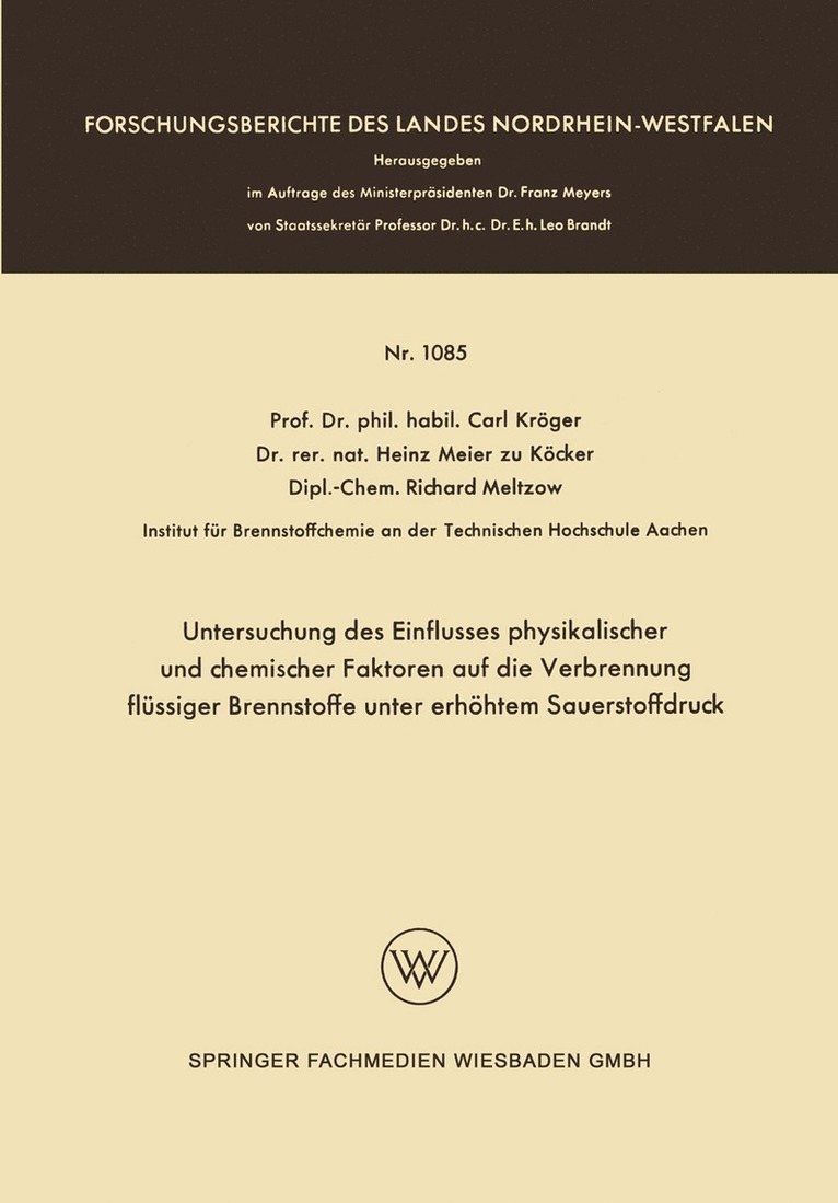 Untersuchung des Einflusses physikalischer und chemischer Faktoren auf die Verbrennung flssiger Brennstoffe unter erhhtem Sauerstoffdruck 1