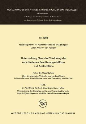 Untersuchung über die Einwirkung der verschiedenen Bewitterungseinflüsse auf Anstrichfilme