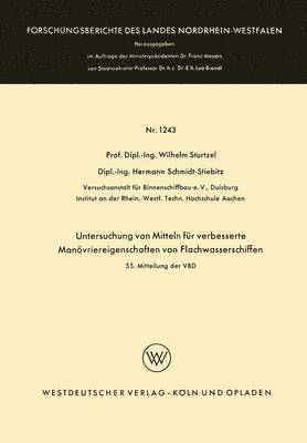 Wilhelm Sturtzel - Untersuchung von Mitteln für verbesserte Manövriereigenschaften von Flachwasserschiffen, Häftad
