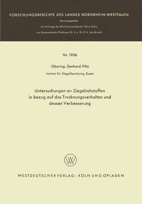 Untersuchungen an Ziegelrohstoffen in bezug auf das Trocknungsverhalten und dessen Verbesserung 1