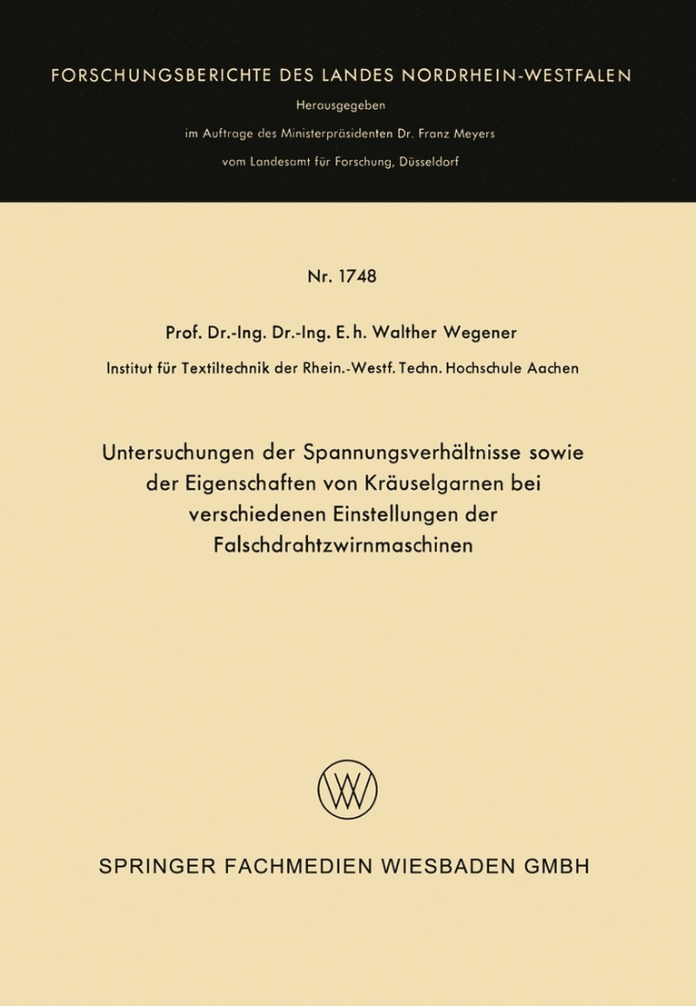 Untersuchungen der Spannungsverhltnisse sowie der Eigenschaften von Kruselgarnen bei verschiedenen Einstellungen der Falschdrahtzwirnmaschinen 1