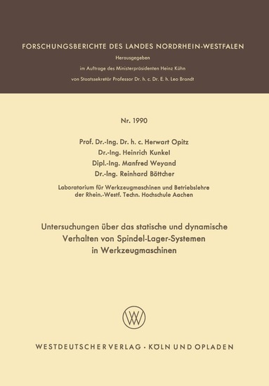 Herwart Opitz, Heinrich Kunkel, Manfred Weyand, Reinhard Böttcher - Untersuchungen über das statische und dynamische Verhalten von Spindel-Lager-Systemen in Werkzeugmaschinen, Häftad