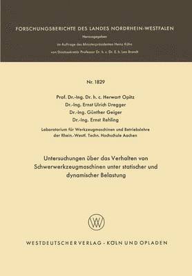 bokomslag Untersuchungen über das Verhalten von Schwerwerkzeugmaschinen unter statischer und dynamischer Belastung