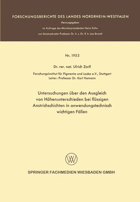 bokomslag Untersuchungen über den Ausgleich von Höhenunterschieden bei flüssigen Anstrichschichten in anwendungstechnisch wichtigen Fällen