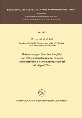 Untersuchungen ber den Ausgleich von Hhenunterschieden bei flssigen Anstrichschichten in anwendungstechnisch wichtigen Fllen 1