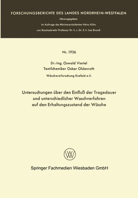 Oswald Viertel - Untersuchungen über den Einfluß der Tragedauer und unterschiedlicher Waschverfahren auf den Erhaltungszustand der Wäsche, Häftad