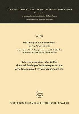 Untersuchungen über den Einfluß thermisch bedingter Verformungen auf die Arbeitsgenauigkeit von Werkzeugmaschinen