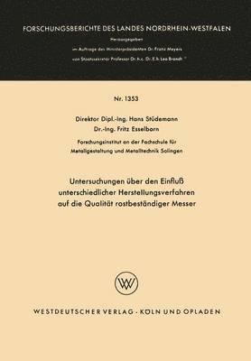 bokomslag Untersuchungen ber den Einflu unterschiedlicher Herstellungsverfahren auf die Qualitt rostbestndiger Messer