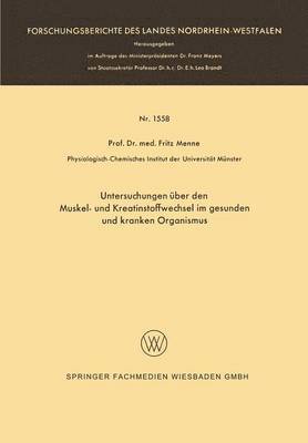 Untersuchungen ber den Muskel- und Kreatinstoffwechsel im gesunden und kranken Organismus 1