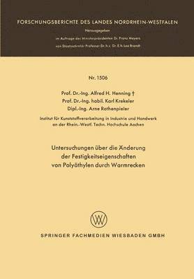 bokomslag Untersuchungen ber die nderung der Festigkeitseigenschaften von Polythylen durch Warmrecken