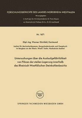 bokomslag Untersuchungen uber die Auslaufgefahrlichkeit von Floezen der steilen Lagerung innerhalb des Rheinisch-Westfalischen Steinkohlenbezirks