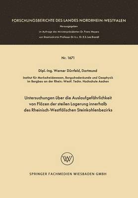 Werner Dürrfeld - Untersuchungen Über Die Auslaufgefährlichkeit Von Flözen Der Steilen Lagerung Innerhalb Des Rheinisch-Westfälischen Steinkohlenbezirks, Häftad