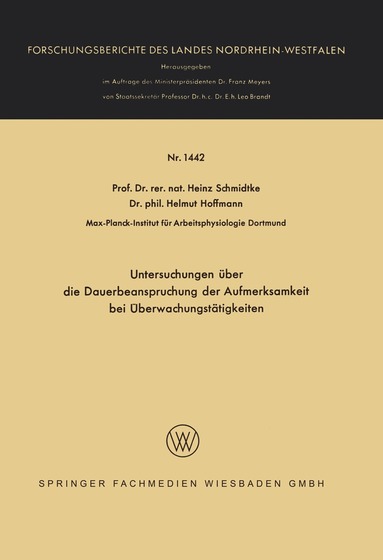 Heinz Schmidtke, Helmut Hoffmann - Untersuchungen über die Dauerbeanspruchung der Aufmerksamkeit bei Überwachungstätigkeiten, Häftad