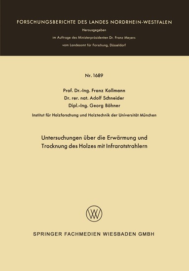 Franz Kollmann - Untersuchungen über die Erwärmung und Trocknung des Holzes mit Infrarotstrahlern, Häftad