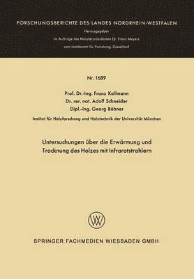 Untersuchungen ber die Erwrmung und Trocknung des Holzes mit Infrarotstrahlern 1