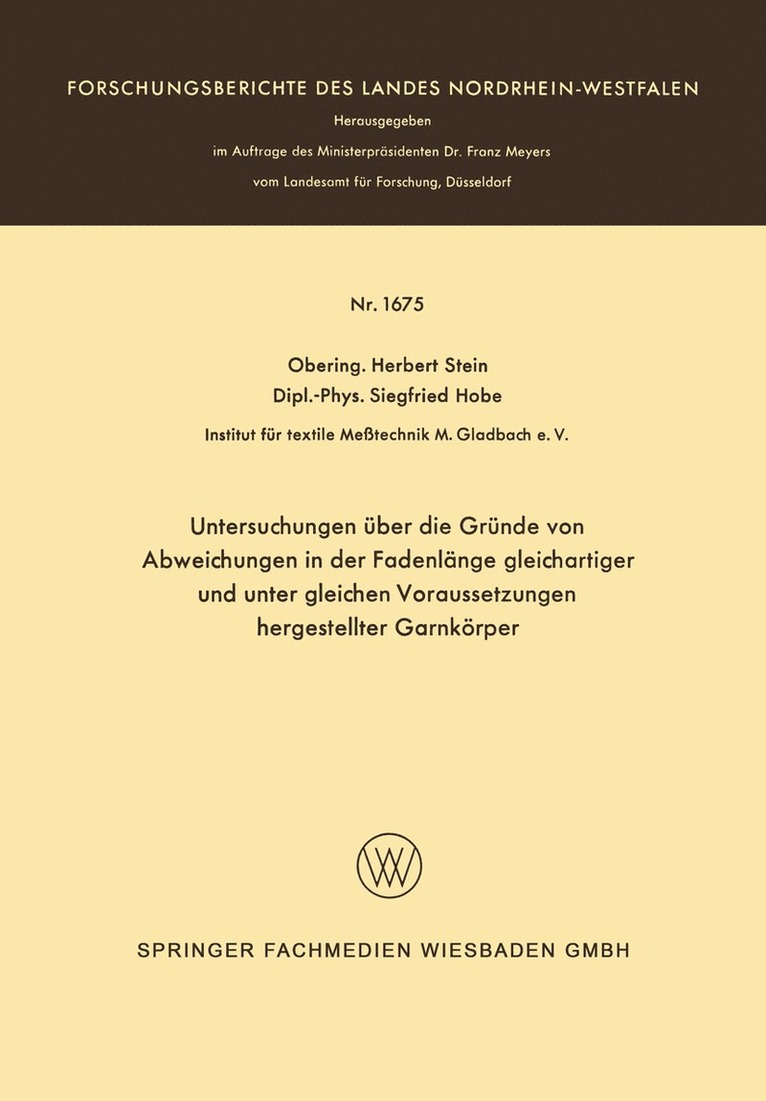 Untersuchungen ber die Grnde von Abweichungen in der Fadenlnge gleichartiger und unter gleichen Voraussetzungen hergestellter Garnkrper 1