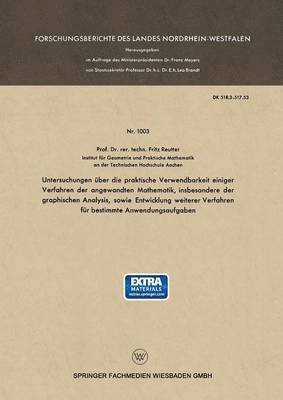 Untersuchungen über die praktische Verwendbarkeit einiger Verfahren der angewandten Mathematik, insbesondere der graphischen Analysis, sowie Entwicklung weiterer Verfahren für bestimmte Anwendungsaufgaben