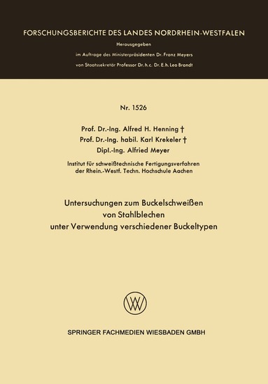 Alfred Hermann Henning - Untersuchungen zum Buckelschweißen von Stahlblechen unter Verwendung verschiedener Buckeltypen, Häftad