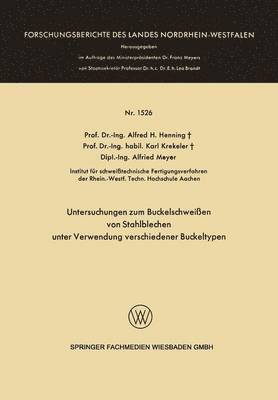 bokomslag Untersuchungen zum Buckelschweien von Stahlblechen unter Verwendung verschiedener Buckeltypen