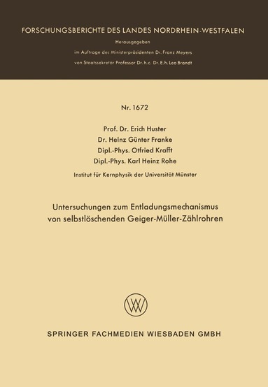 Erich Huster - Untersuchungen zum Entladungsmechanismus von selbstlöschenden Geiger-Müller-Zählrohren, Häftad