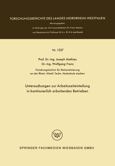 Joseph Mathieu - Untersuchungen zur Arbeitszeiteinteilung in kontinuierlich arbeitenden Betrieben, Häftad