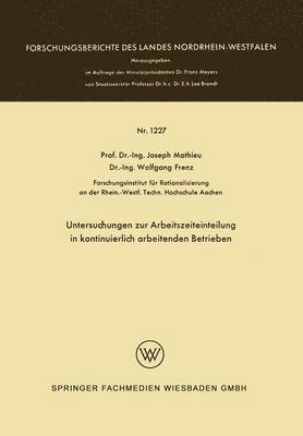 Joseph Mathieu - Untersuchungen zur Arbeitszeiteinteilung in kontinuierlich arbeitenden Betrieben, Häftad