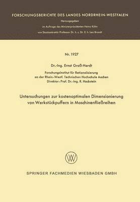 bokomslag Untersuchungen zur kostenoptimalen Dimensionierung von Werkstckpuffern in Maschinenfliereihen