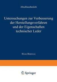 bokomslag Untersuchungen zur Verbesserung der Herstellungsverfahren und der Eigenschaften technischer Leder