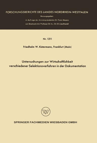 Friedhelm Wilhelm Kistermann - Untersuchungen zur Wirtschaftlichkeit verschiedener Selektionsverfahren in der Dokumentation, Häftad