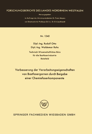 Rudolf Otto - Verbesserung der Verarbeitungseigenschaften von Bastfasergarnen durch Beigabe einer Chemiefaserkomponente, Häftad