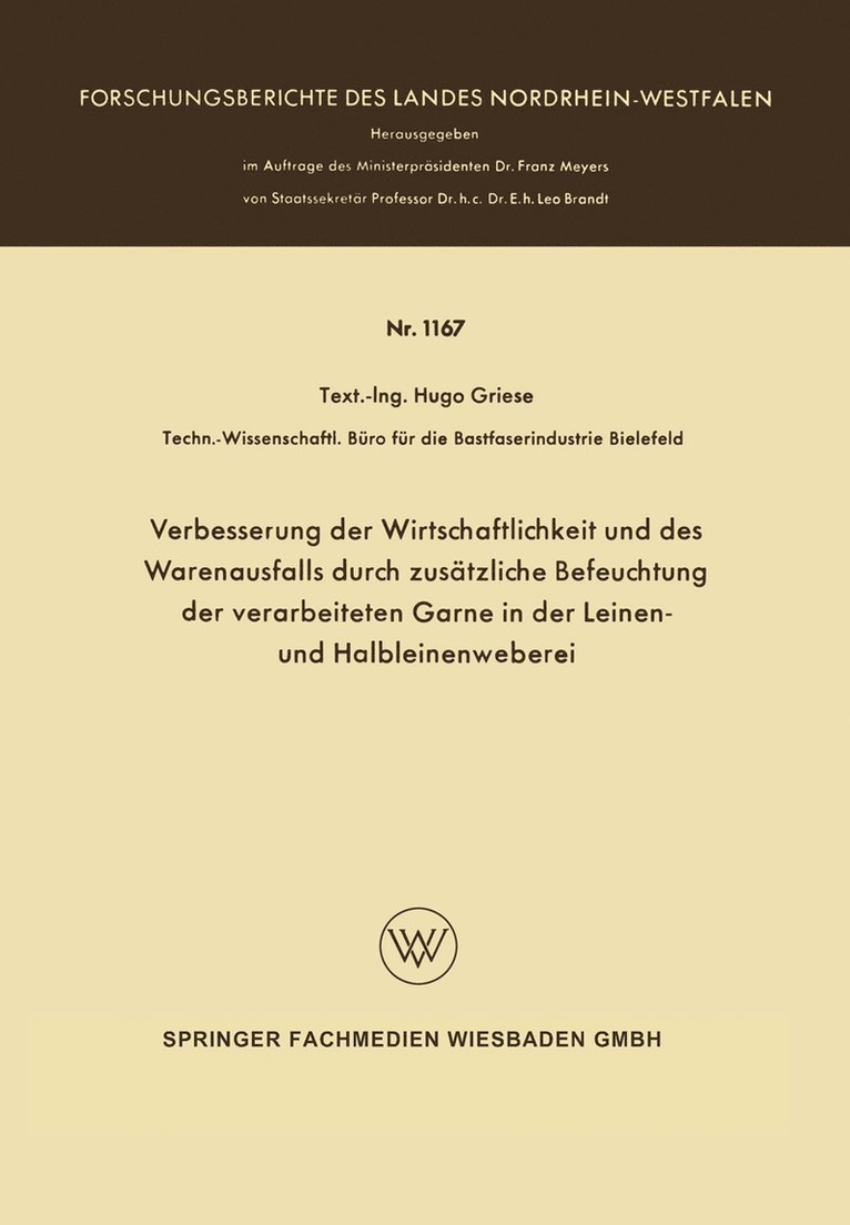 Hugo Griese - Verbesserung der Wirtschaftlichkeit und des Warenausfalls durch zusätzliche Befeuchtung der verarbeiteten Garne in der Leinen- und Halbleinenweberei, Häftad
