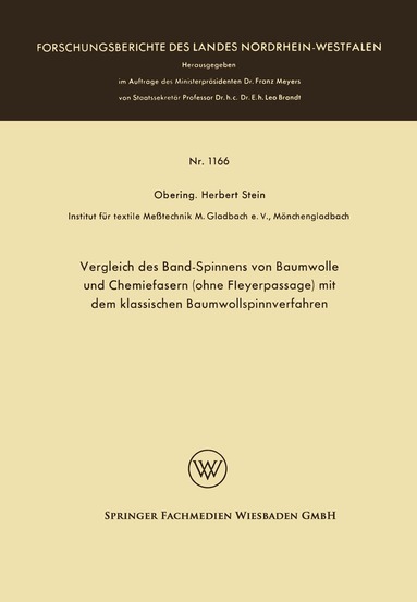 Herbert Stein - Vergleich des Band-Spinnens von Baumwolle und Chemiefasern (ohne Fleyerpassage) mit dem klassischen Baumwollspinnverfahren, Häftad