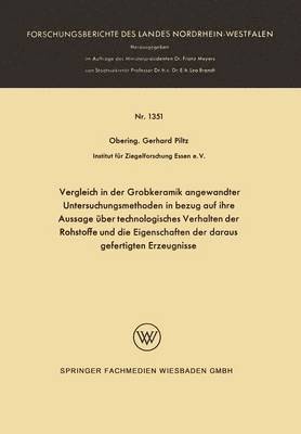 bokomslag Vergleich in der Grobkeramik angewandter Untersuchungsmethoden in bezug auf ihre Aussage ber technologisches Verhalten der Rohstoffe und die Eigenschaften der daraus gefertigten Erzeugnisse